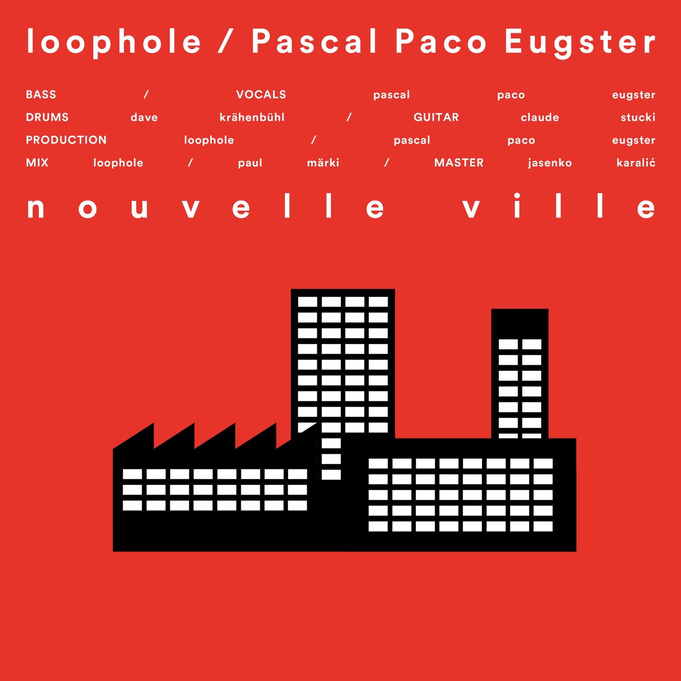 Nouvelle Ville — feat. Pascal Paco Eugster — cover, loophole